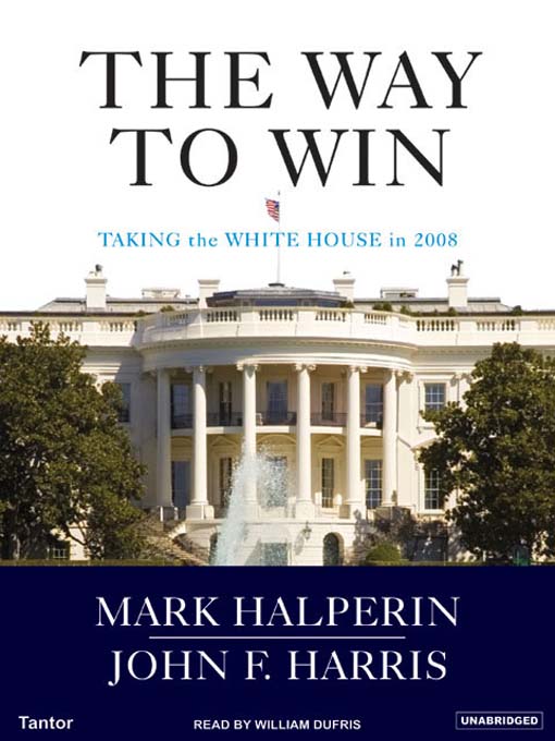 Title details for The Way to Win by Mark Halperin - Available